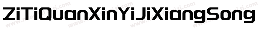 ZiTiQuanXinYiJiXiangSong Regula字体转换
